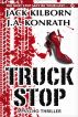 Truck Stop by Jack Kilborn & J.A. Konrath by JA Konrath