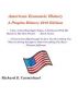 American Economic History - A Peoples History 2010 Edition by Richard Carmichael