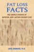 Fat Loss Facts: The Simple Science of Natural and Lasting Weight Loss by Carl Simmons