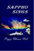 Sappho Sings by Peggy Ullman Bell