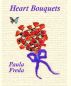 Heart Bouquets by Dorothy Paula Freda