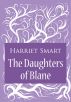 The Daughters of Blane by Harriet Smart