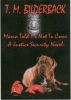 Mama Told Me Not To Come - A Justice Security Novel by T. M. Bilderback