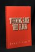 Turning Back The Clock by John Fitch V
