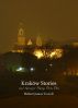 Krakow Stories by Robert James Tootell