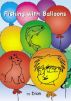 Fishing with Balloons by Dion 