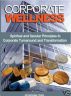 Corporate Wellness: Spiritual and secular principles in corporate turnaround and transformation by Michael Teng
