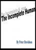 The Incomplete Human by Peter Davidson