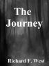 The Journey by Richard F. West