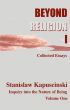 Beyond Religion Volume I by Stanislaw Kapuscinski