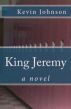 King Jeremy by Kevin Johnson