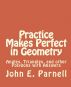 Practice Makes Perfect in Geometry: Angles, Triangles and other Polygons with Answers by John Parnell