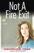 Not A Fire Exit by Christopher Finlan