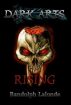 Dark Arts: Rising by Randolph Lalonde