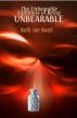 Unbearable Lightness of Being UNBEARABLE by Kelli Jae Baeli