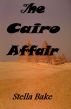 The Cairo Affair by Stella Bake