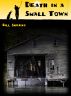 Death in a Small Town by Bill Sheehy