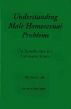 Understanding Male Homosexual Problems: An Introduction for Latter-day Saints by Jason Park