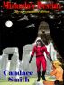 Miranda's Destiny - The Unexpurgated Edition by Candace Smith