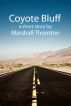 Coyote Bluff by Marshall Thornton