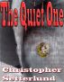 The Quiet One by Christopher Setterlund