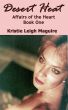 Desert Heat: Affairs of the Heart (Book One) by Kristie Leigh Maguire