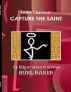 Capture The Saint by Burl Barer