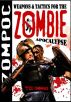 Zompoc: Weapons and Tactics for the Zombie Apocalypse by Michael G. Thomas