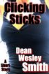 Clicking Sticks by Dean Wesley Smith
