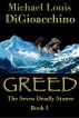 Greed (The Seven Deadly Stones Book I) by Michael DiGioacchino