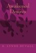 Awakened Desires by K. Lynne Duvall
