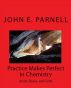 Practice Makes Perfect in Chemistry: Acids, Bases, and Salts by John Parnell