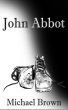 John Abbot by Michael Brown