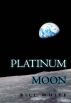 Platinum Moon by Bill White