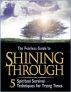 Shining Through: 5 Spiritual Survival Techniques for Trying Times by D. Patrick Miller