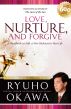Love, Nurture, and Forgive by Ryuho Okawa