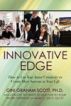 Top Secrets for Getting That Innovative Edge by Gini Graham Scott