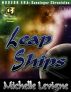 Commonwealth Universe: Modern Era: Sunsinger Chronicles Book 7: Leap Ships by Michelle Levigne
