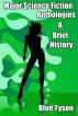 Major Science Fiction Anthologies - A Brief History by Blue Tyson