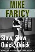 Slow, Slow, Quick, Quick by Mike Faricy