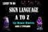 Sign Language A to Z by Dawn Davies