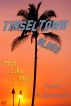 Tinseltown Blues (#2): Hot Like Me! by Acer Adamson