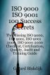 ISO 9000 ISO 9001 100 Success Secrets: The Missing ISO 9000, ISO 9001, ISO 9001 2000, ISO 9000 2000 Checklist, Certification, Quality, Audit and Training Guide by  