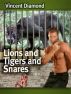 Lions and Tigers and Snares by Vincent Diamond