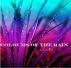 Colours of the Rain by Asrai Devin