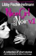 Nice Girl Does Noir -- Vol. 1 (Intro by William Kent Krueger) by Libby Fischer Hellmann