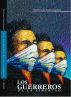 Los guerreros de la libertad by Ernesto Panama