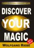 Discover Your Magic by Wolfgang Riebe