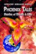 Phoenix Tales: Stories of Death & Life by Gregory Bernard Banks