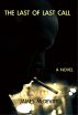The Last of Last Call by James McDevitt